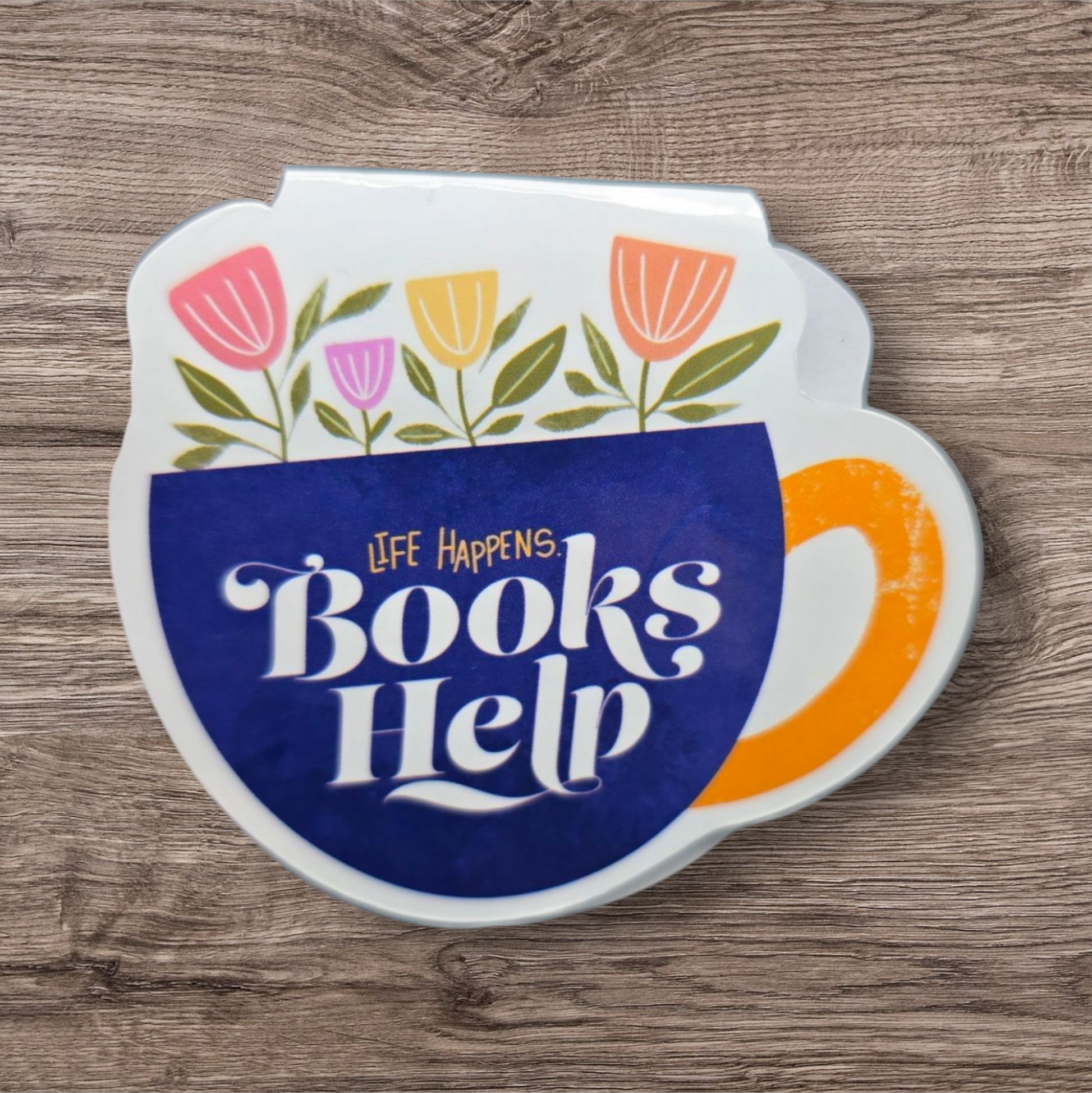 Life Happens Mug-Magnetic Bookmark